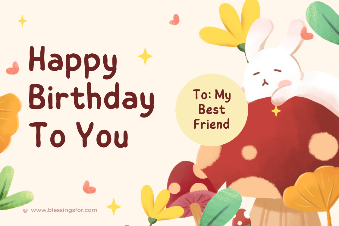 Happy Birthday Blessings for Best Friend