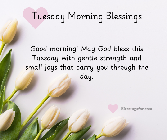 Tuesday Morning Blessings